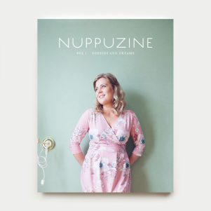 NUPPUZINE, VOL 1 "DRESSES & DREAMS" NUPPUZINE, VOL 1 "DRESSES & DREAMS"