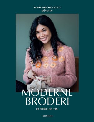Moderne broderi på strik og tøj (Warunee Bolstad / Plystre) Moderne broderi på strik og tøj (Warunee Bolstad / Plystre)
