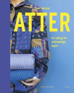 ATTER – En sybog for utålmodige typer (Stine Højland) ATTER – En sybog for utålmodige typer (Stine Højland)