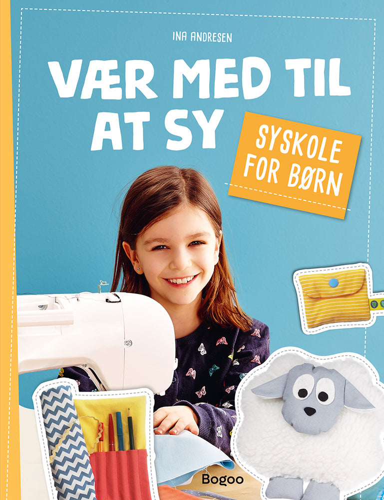 Vær med til at sy! - Syskole for børn (Ina Andresen)